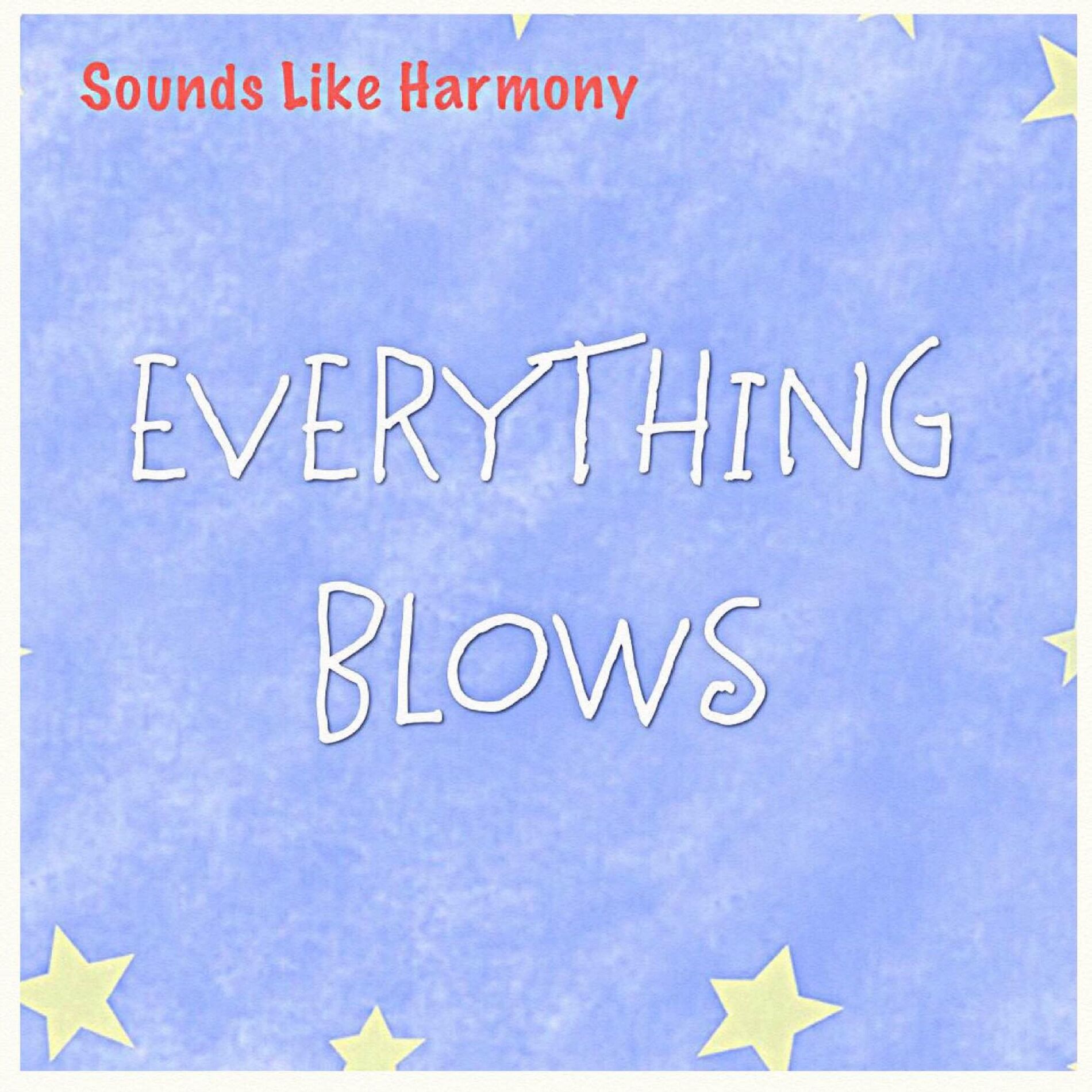 Album cover of Everything Blows