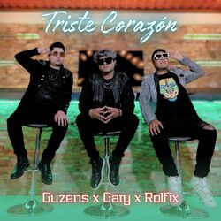 Cover of Triste Corazón (feat. Gary Pinal & Rolfix Electrocumbia)