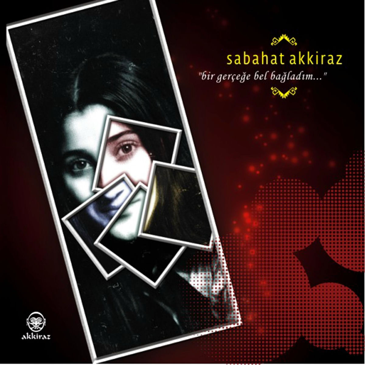 Album cover of Bir Gerçeğe Bel Bağladım