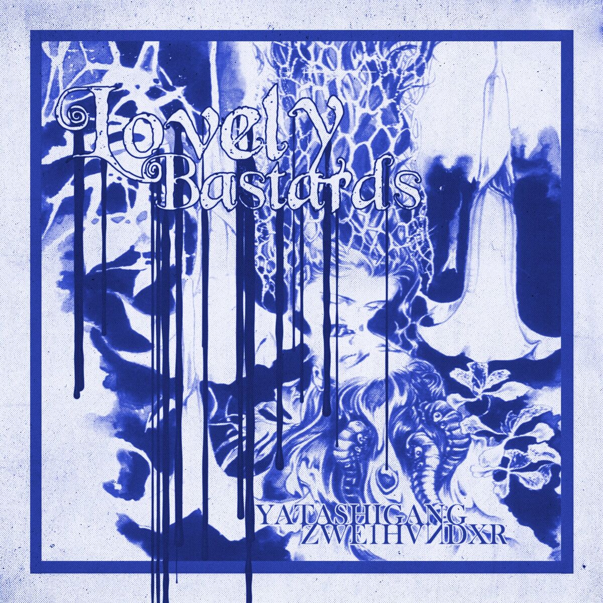Album cover of LOVELY BASTARDS