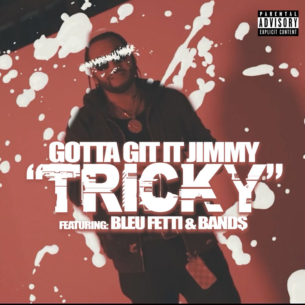 Picture of Tricky (feat. Bleu Fetti & Band$)