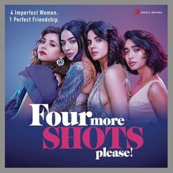 Cover of Four More Shots Please! (Original Series Soundtrack)