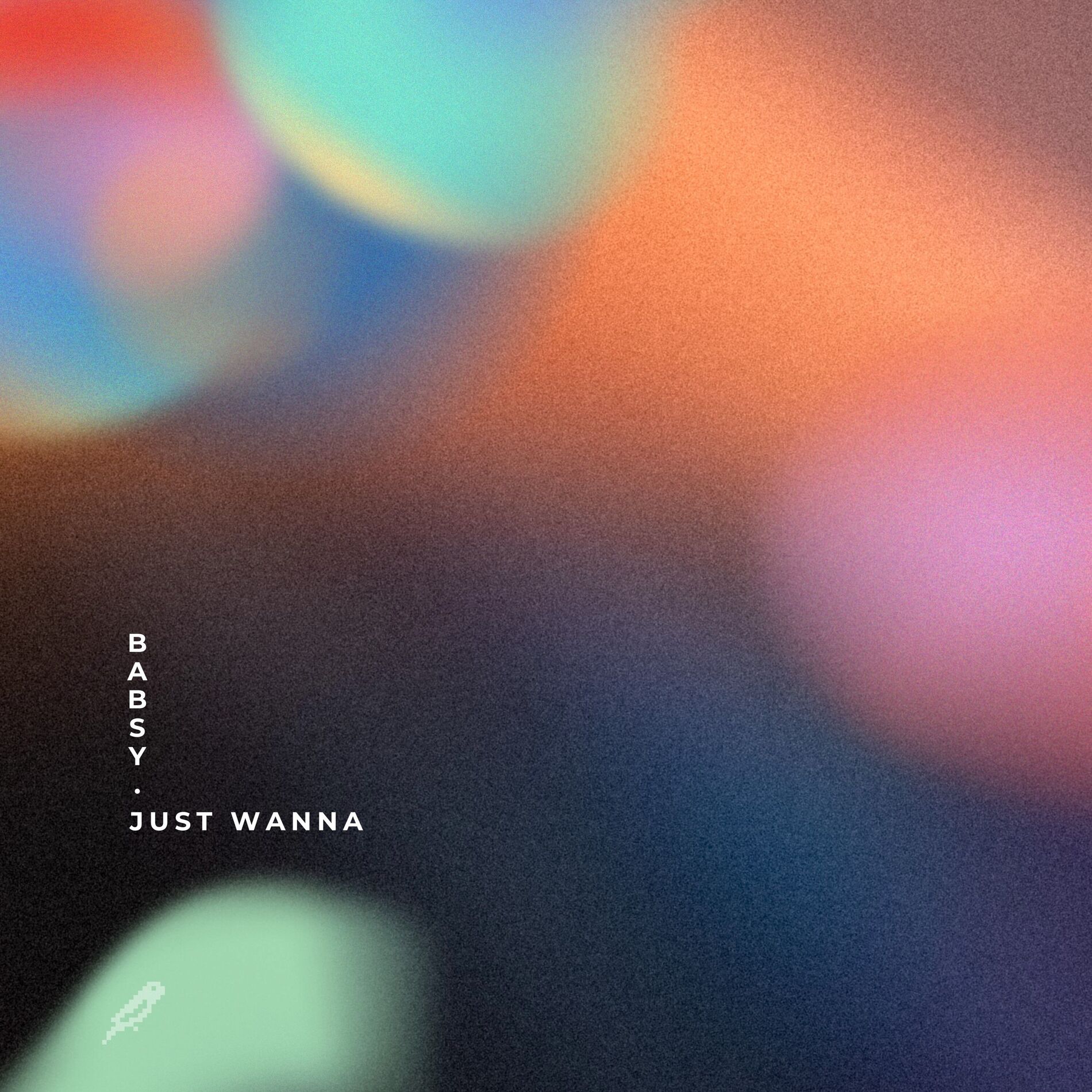 Album cover of Just Wanna