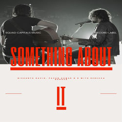 Cover of Something About It (with Rebecca D'Souza) by undefined
