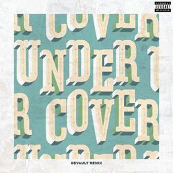 Cover of Undercover (Devault Remix)