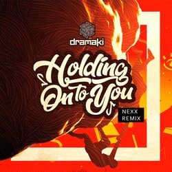 Cover of Dramaki - Holding on to You (Nexx Remix)