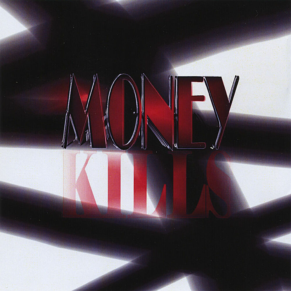 Picture of Money Kills