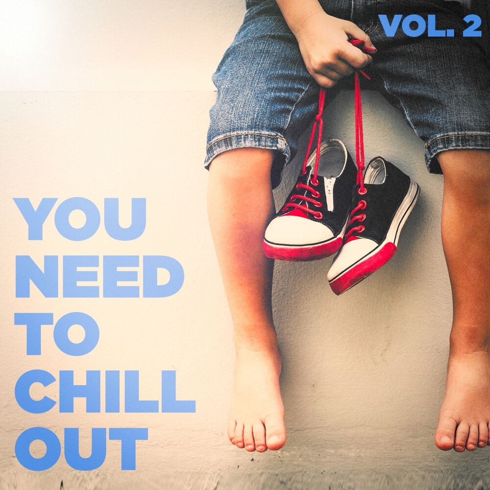 Picture of You Need to Chill Out, Vol. 2 (Relaxing Chillout Music)
