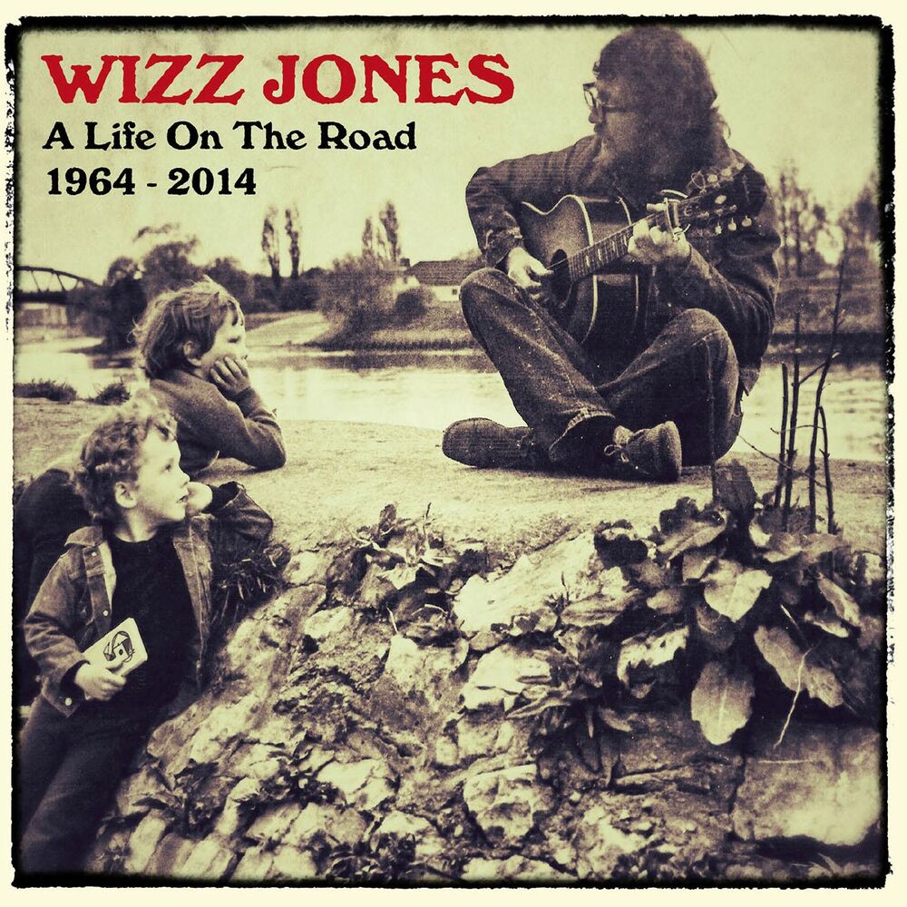 Picture of A Life On The Road 1964 - 2014. The Best Of Wizz Jones