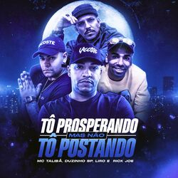 Cover of Tô Prosperando Mas Não Tô Postando