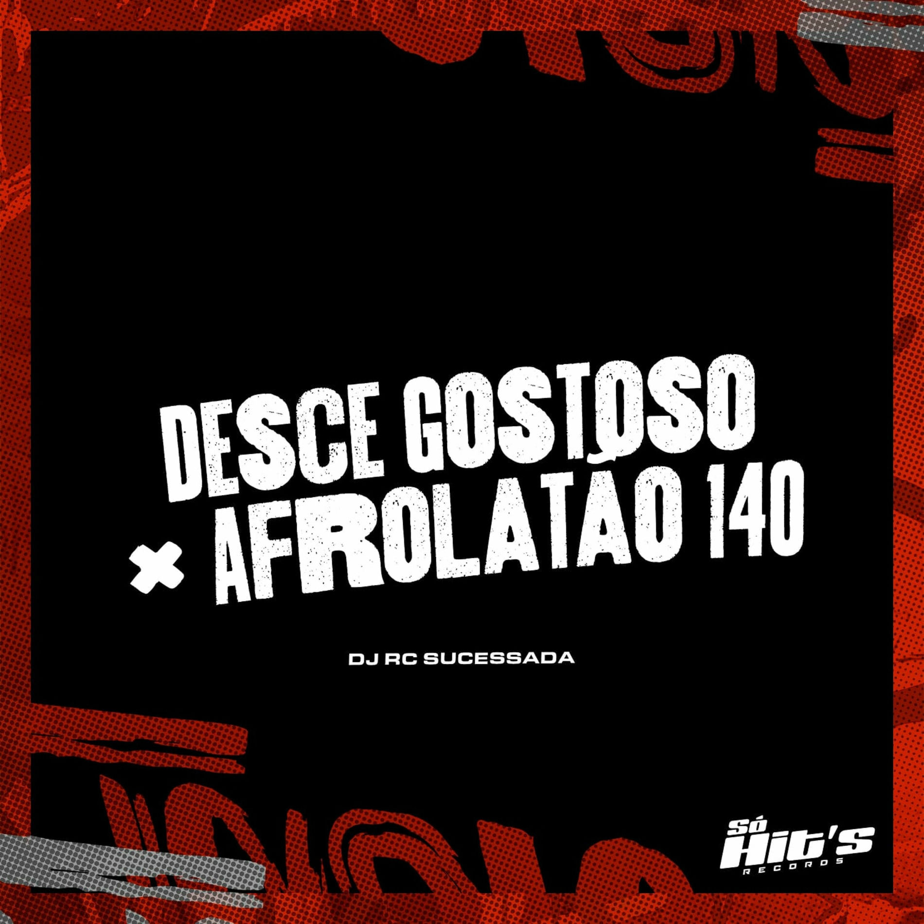 Album cover of Desce Gostoso × Afrolatão 140