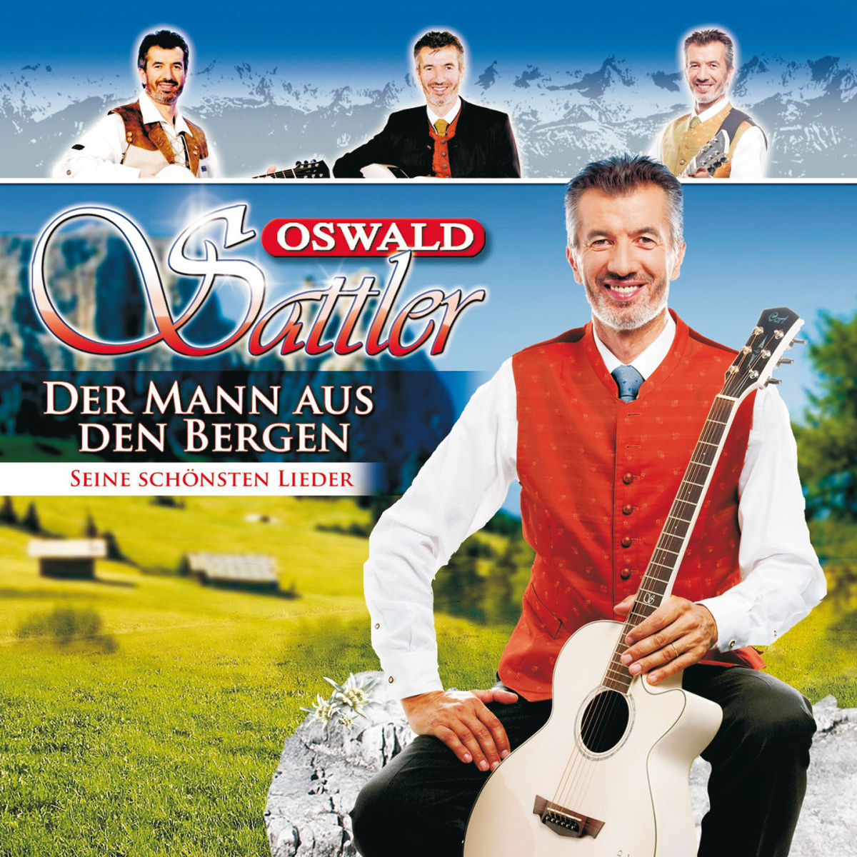 Album cover of Oswald Sattler - Der Mann aus den Bergen - seine schönsten Lieder (Best of)