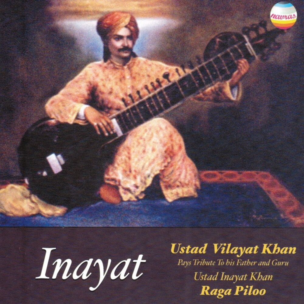 Picture of Inayat - Tribute to His Father & Guru Ustad Inayat Khan (Raga Piloo)