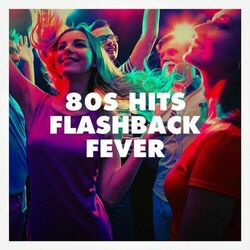 Cover of 80s Hits Flashback Fever