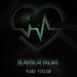 Cover of Heartbeat Failing (Piano Versions)