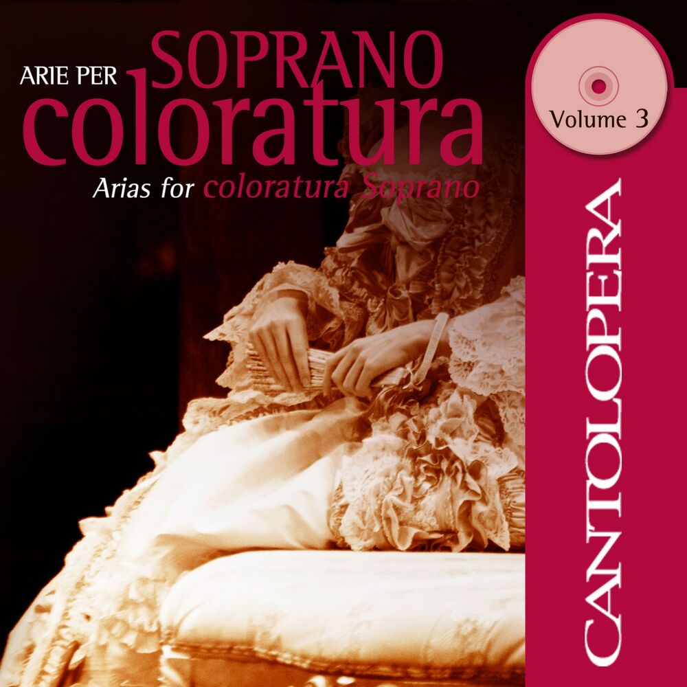 Picture of Cantolopera: Arias for Coloratura Soprano, Vol. 3