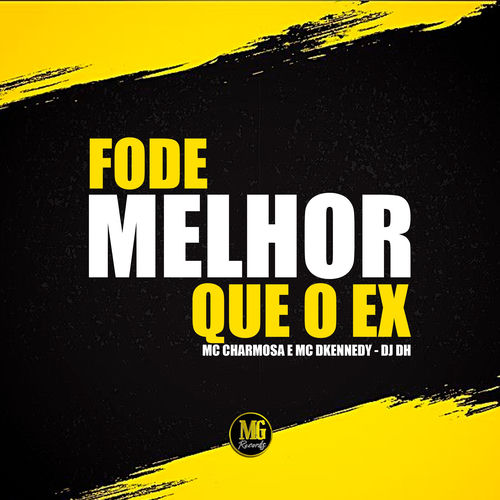 Fode Melhor Que o Ex