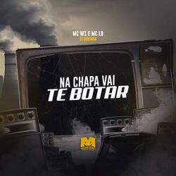 Cover of Na Chapa Vai Te Botar