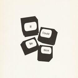 Cover of It Could Be Nice