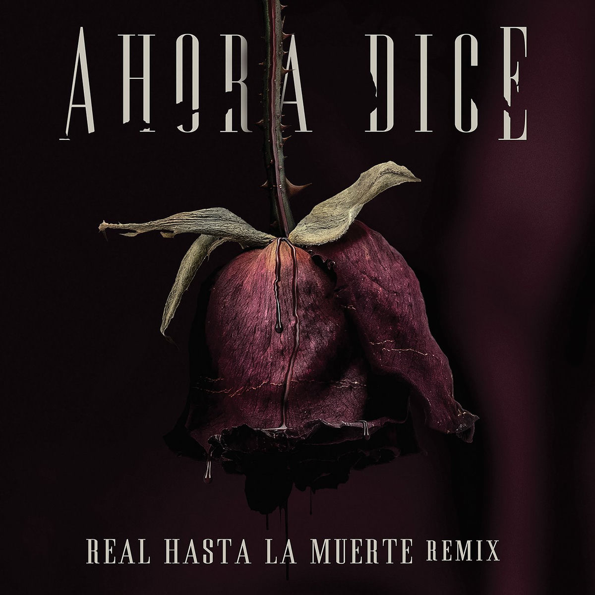 Album picture of Ahora Dice (Real Hasta La Muerte Remix)