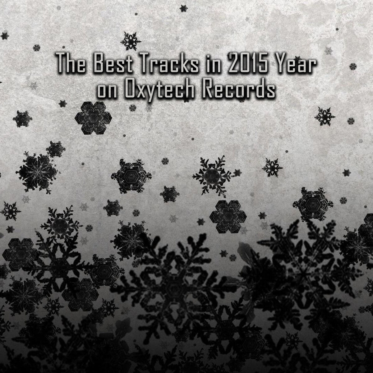 Album cover of The Best Tracks in 2015 Year on Oxytech Records
