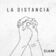La Distancia (Versión en Tiempo Real)