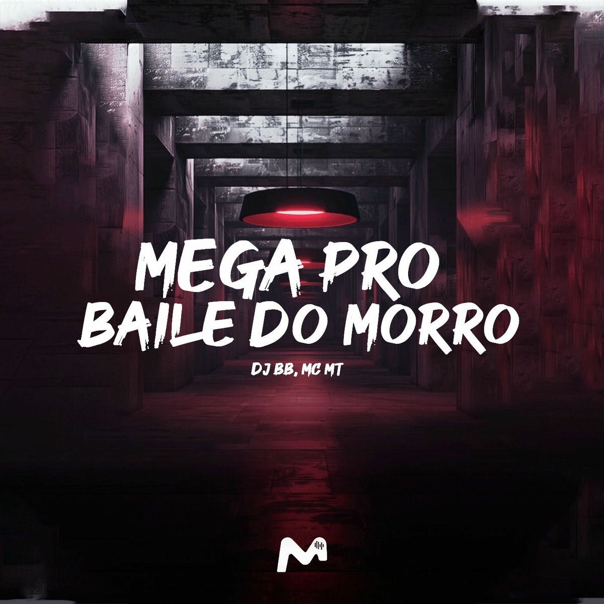 Album cover of MEGA PRO BAILE DO MORRO