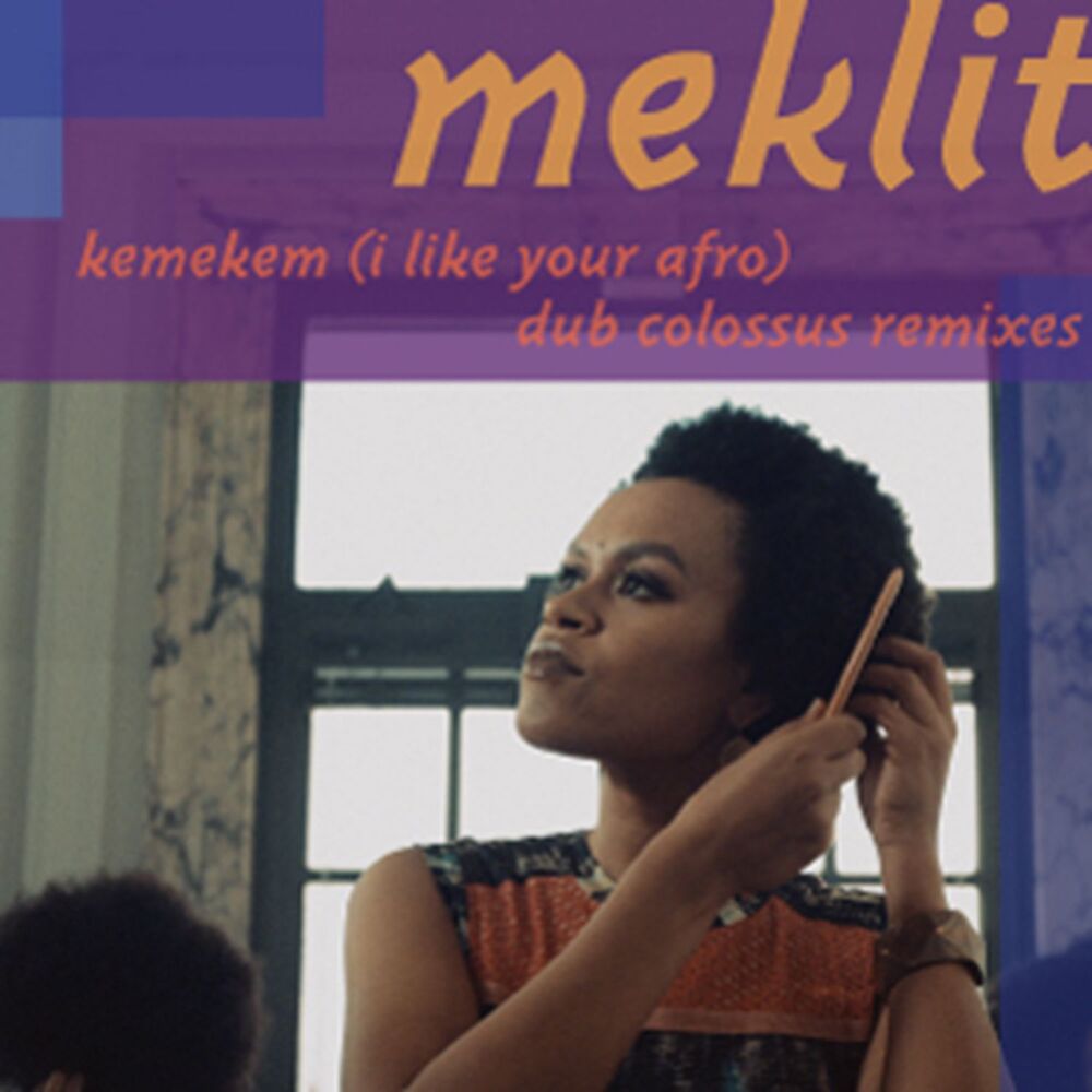 Picture of Kemekem (I Like Your Afro) Dub Colossus Remixes