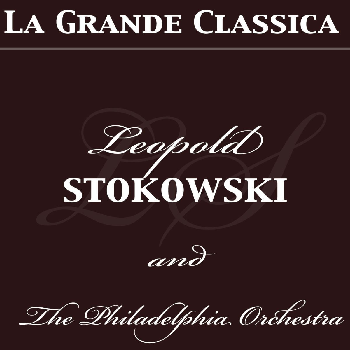 Album cover of La grande classica: Leopold Stokowski