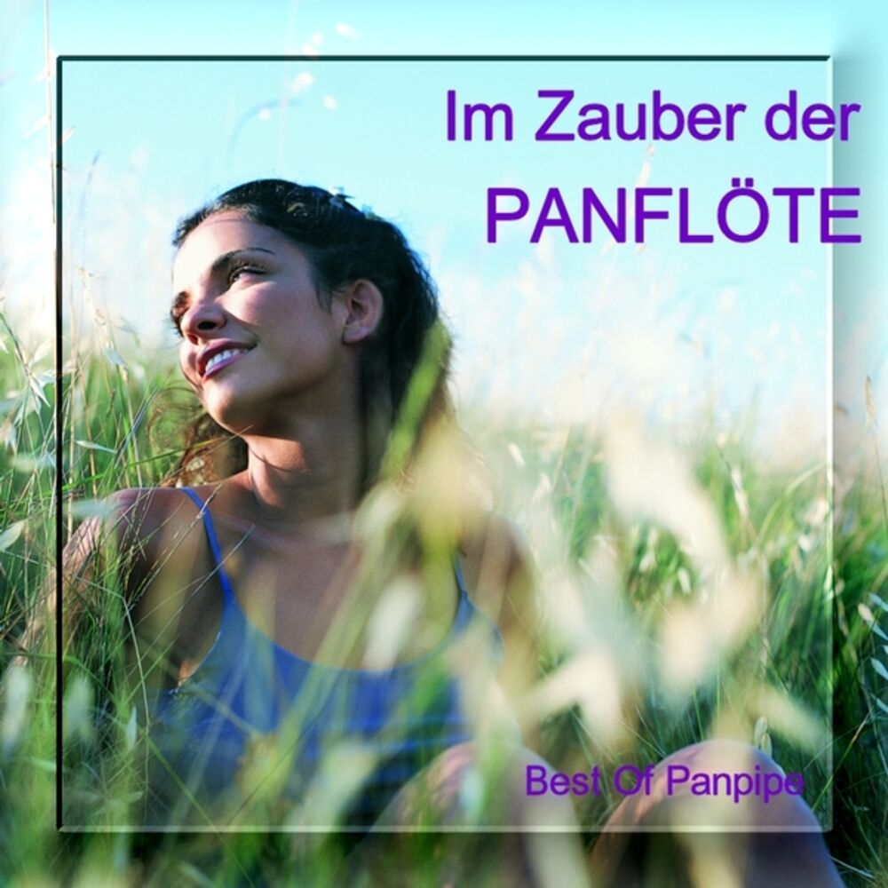 Picture of Im Zauber Der Panflöte - Best Of Panpipe