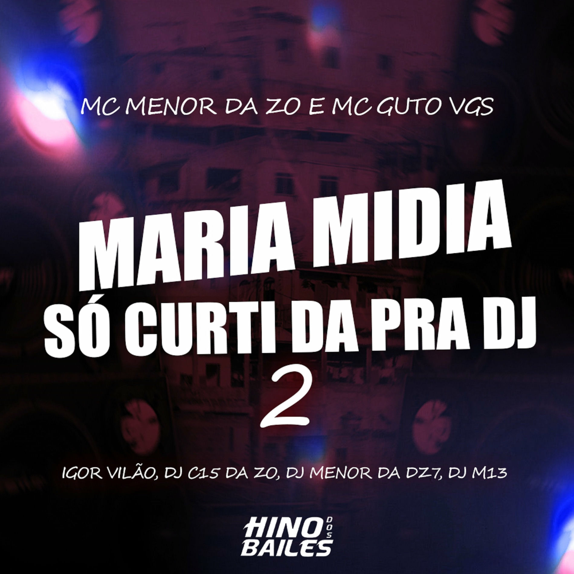 Album cover of Maria Midia Só Curti Dar pra Dj 2
