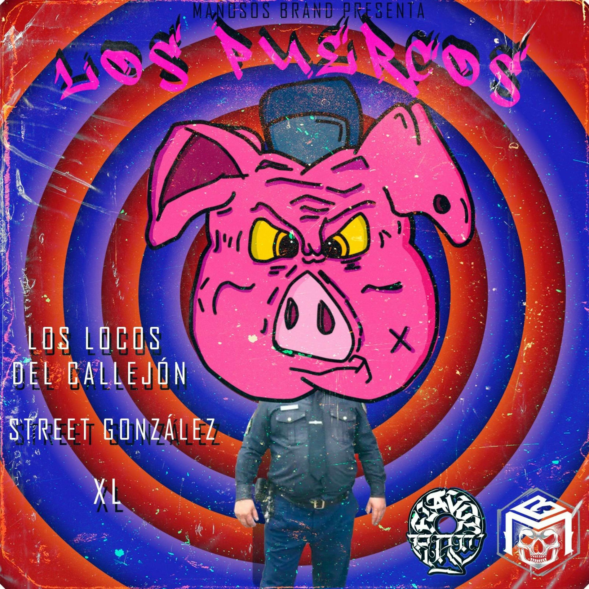 Mañosos Brand - Los Puercos (feat. Los Locos Del Callejon