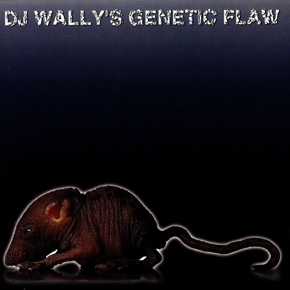 Picture of DJ Wally's Genetic Flaw