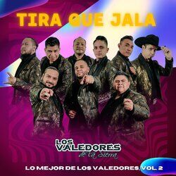 Cover of Tira que Jala - Lo Mejor de Los Valedores, Vol. 2