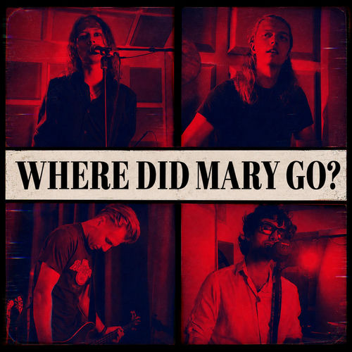 Where Did Mary Go? (Live Session 2026)