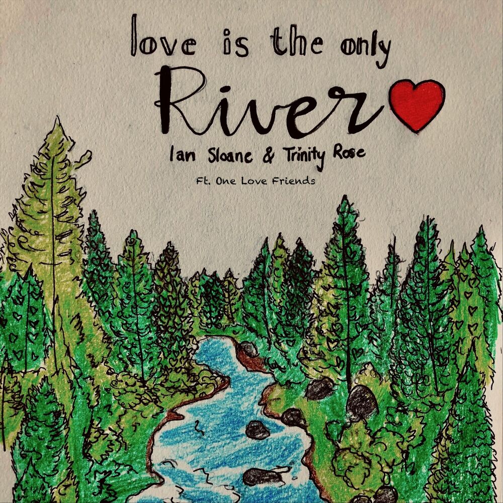 Picture of Love Is the Only River
