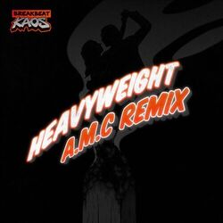 Cover of Heavyweight (A.M.C Remix)