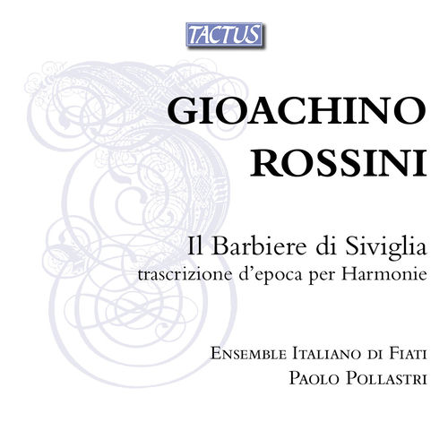 Rossini: Il Barbiere di Siviglia nella trascrizione per Harmonie