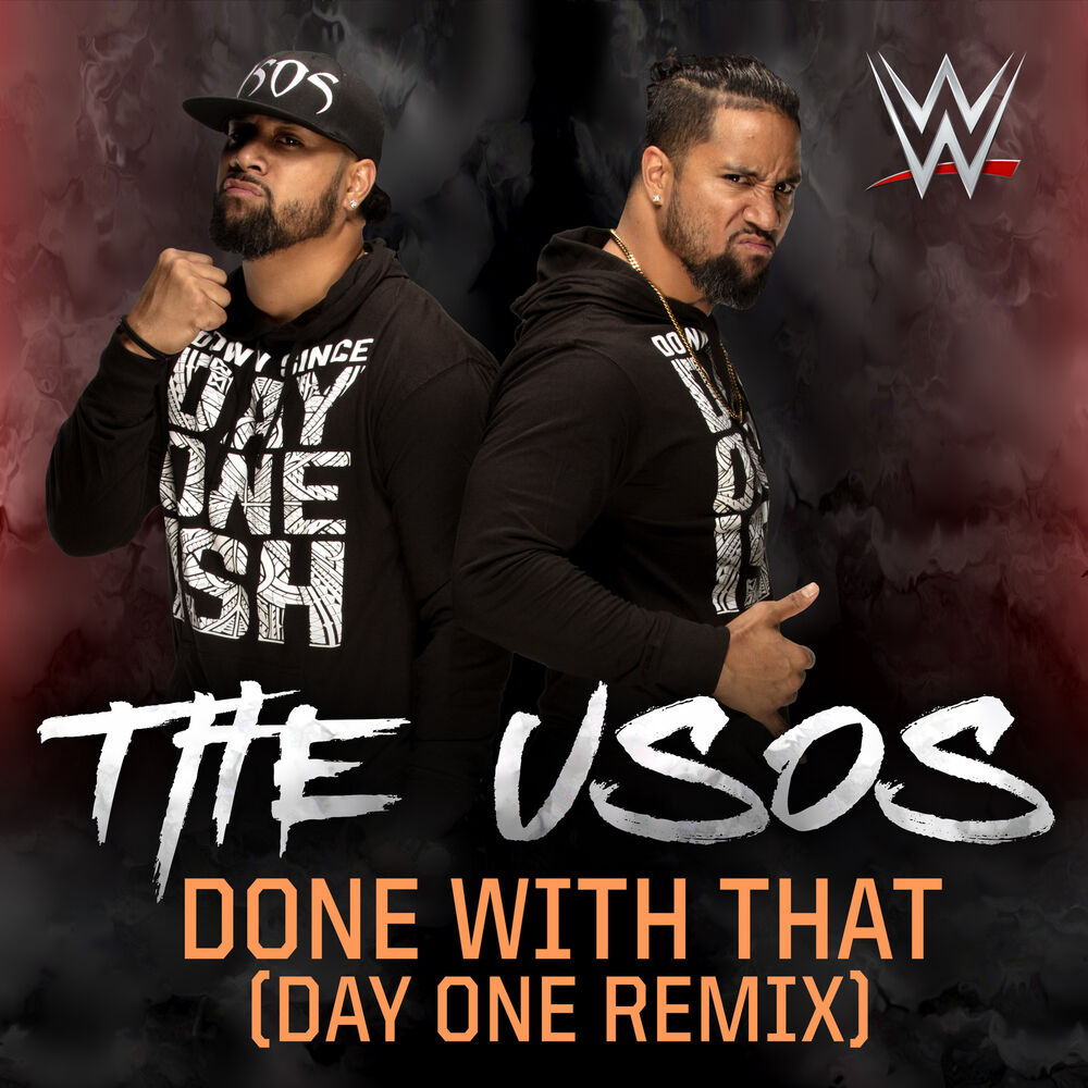 Picture of WWE: Done With That (Day One Remix) [The Usos]