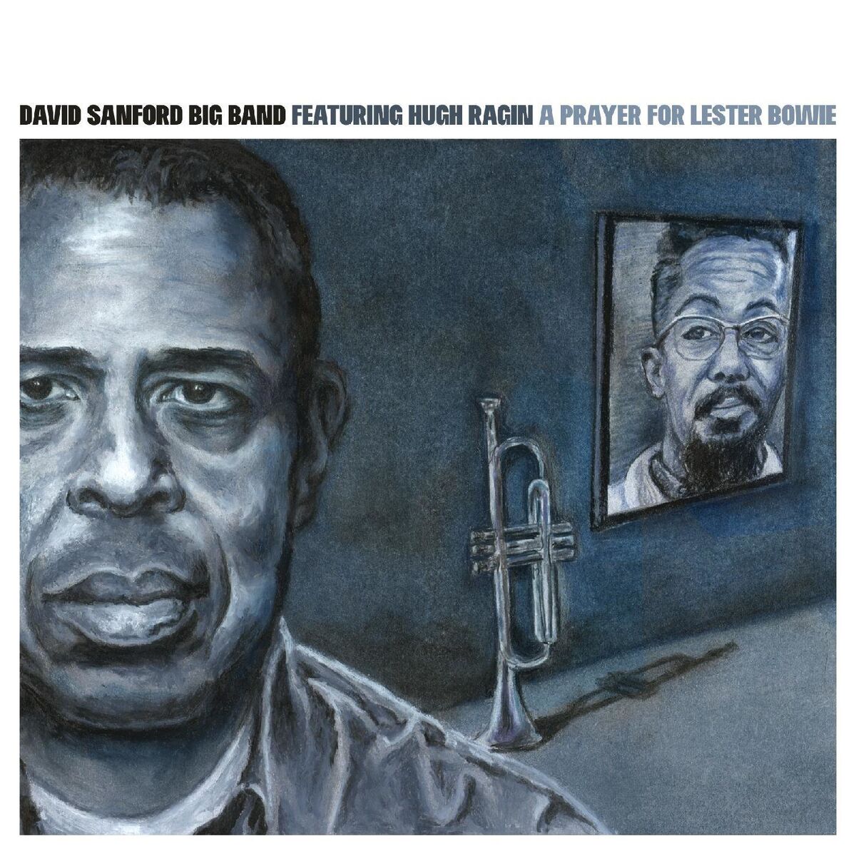 Album cover of A Prayer for Lester Bowie