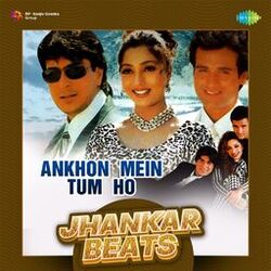 Cover of Ankhon Mein Tum Ho - Jhankar Beats