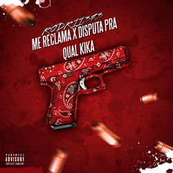 Me Reclama X Disputa Pra Qual Kika by RODRII373, cover art