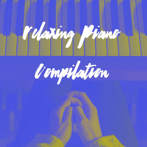 Relaxing Piano Compilation