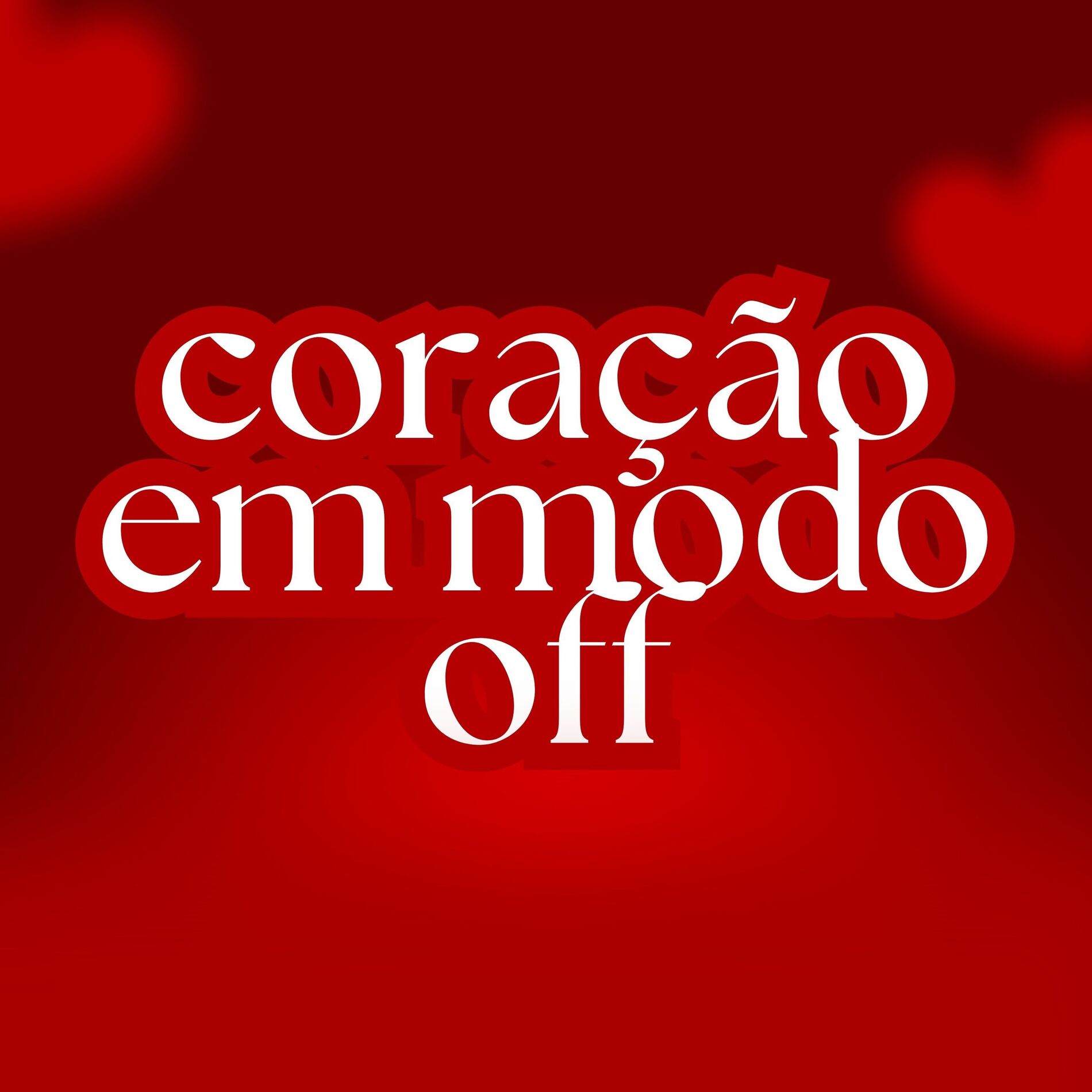 Album cover of CORAÇÃO EM MODO OFF