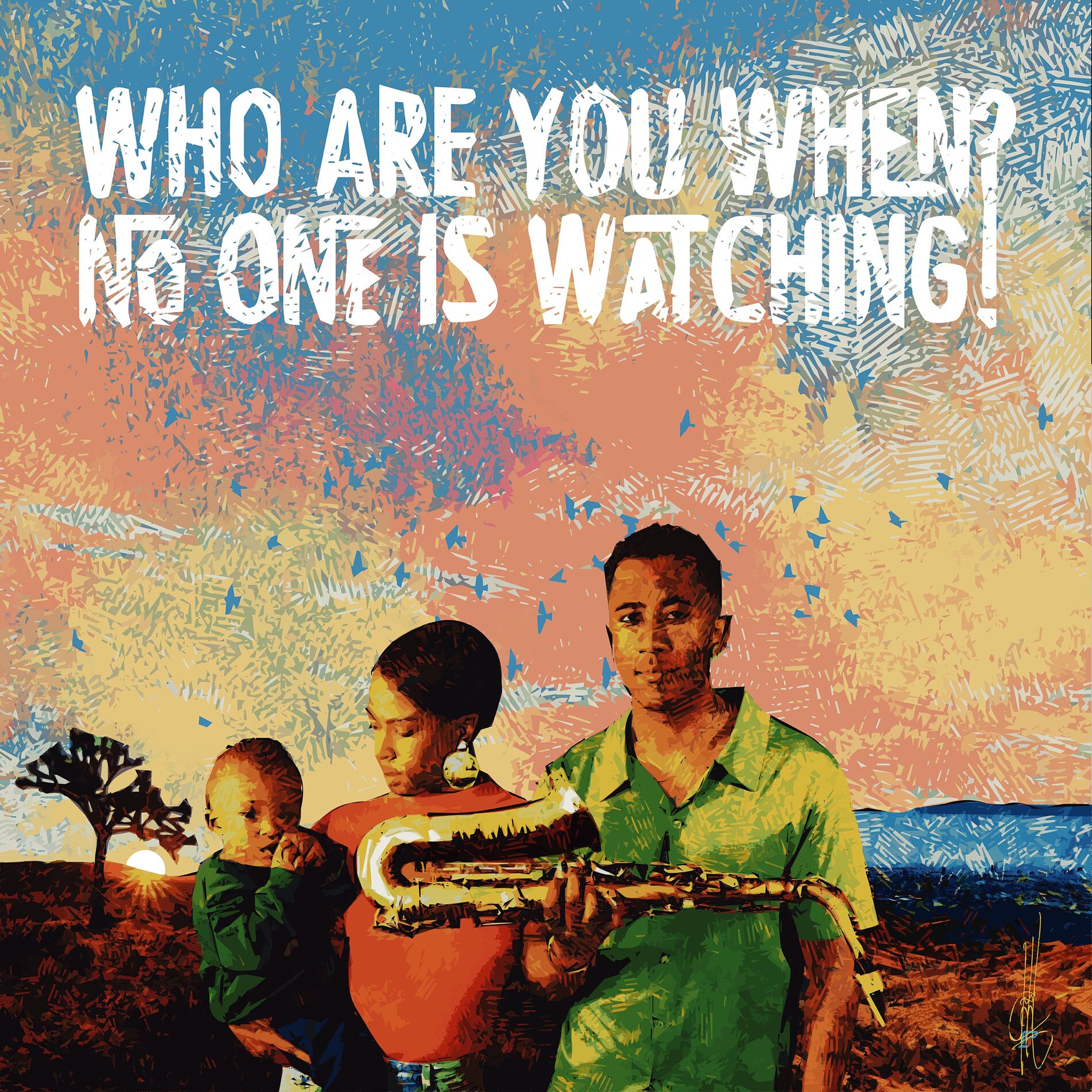 Album cover of Who Are You When No One is Watching?