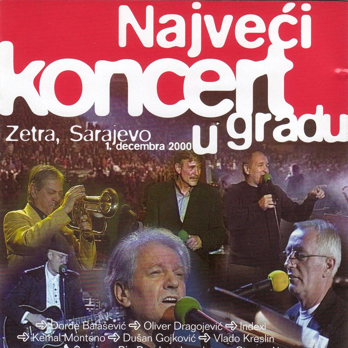 Album cover of Največi koncert u gradu (Live at Zetra, Sarajevo, 12/1/2000)