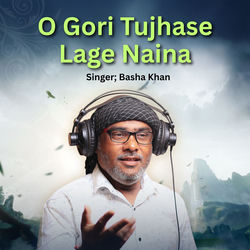 Cover of O Gori Tujhase Lage Naina by undefined