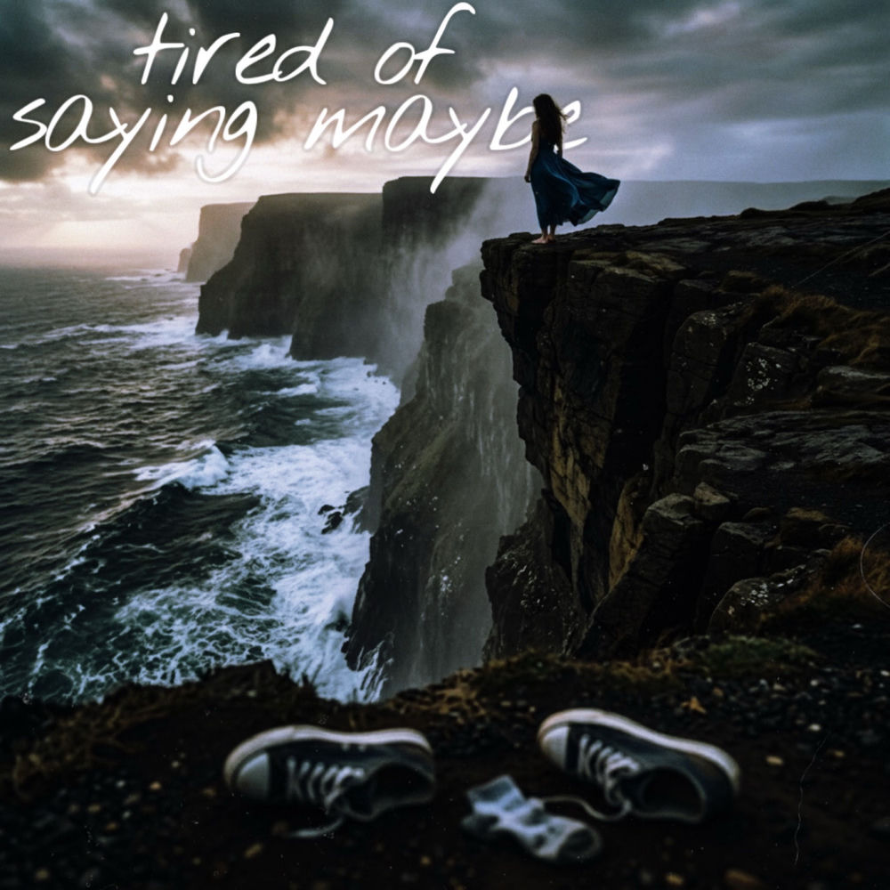Tired of saying maybe