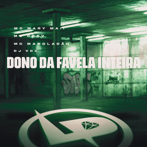 Dono da Favela Inteira