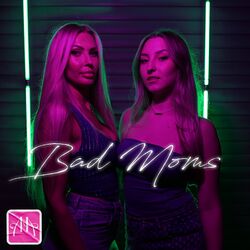 Cover of Bad Moms